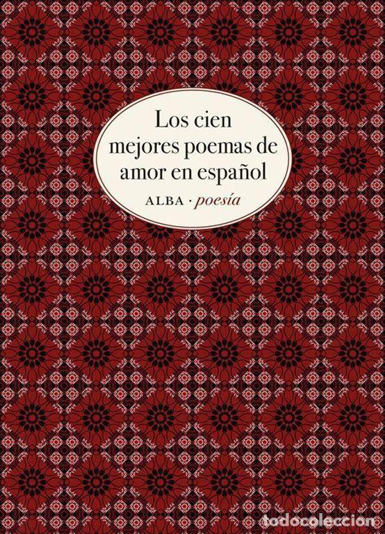 Libros de segunda mano: Los cien mejores poemas de amor en espa&ntilde;ol. - VV. AA..