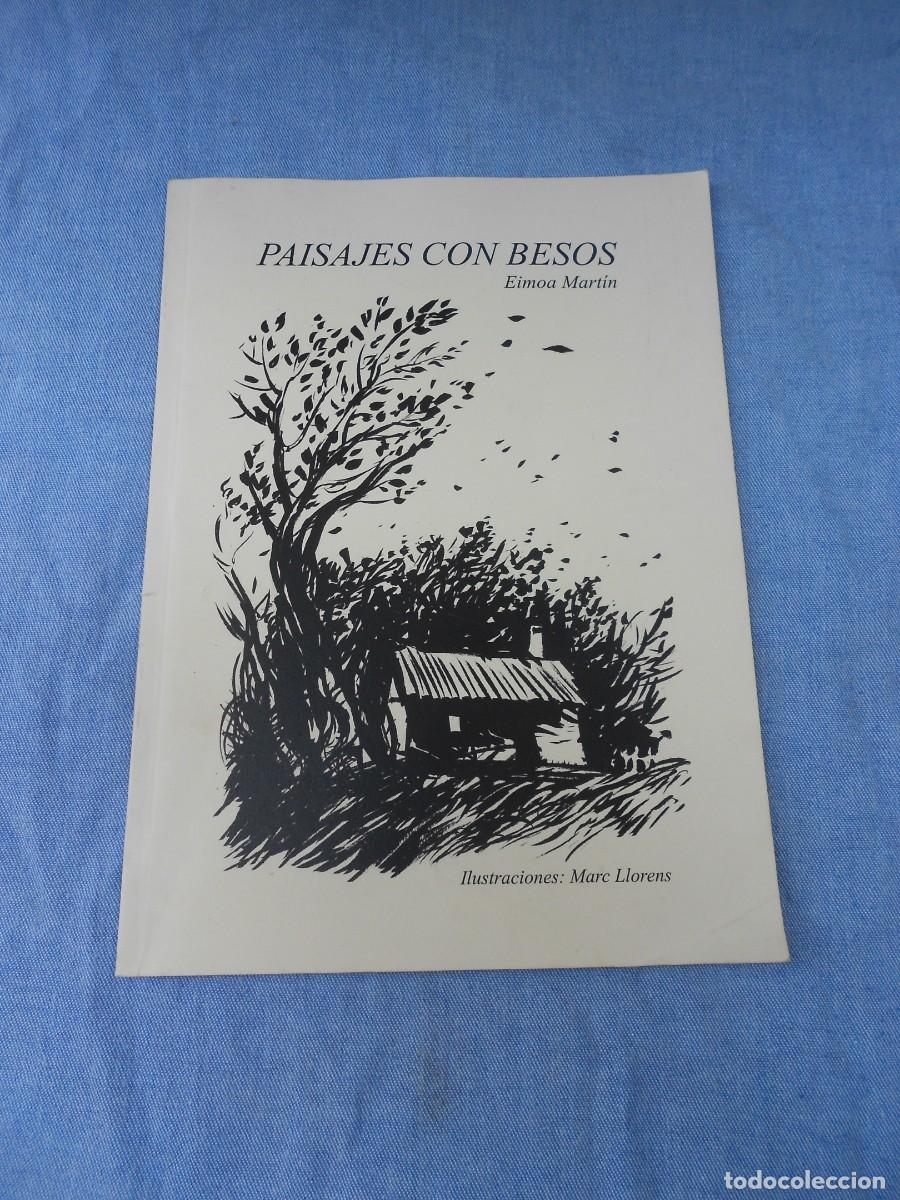 Second hand books: PAISAJES CON BESOS. EIMOA MARTIN