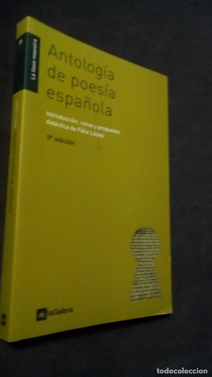 Second hand books: Antolog&iacute;a de Poes&iacute;a Espa&ntilde;ola. Introducci&oacute;n, notas y propuesta didactica de F&eacute;lix L&oacute;pez.-COMO NUEVO