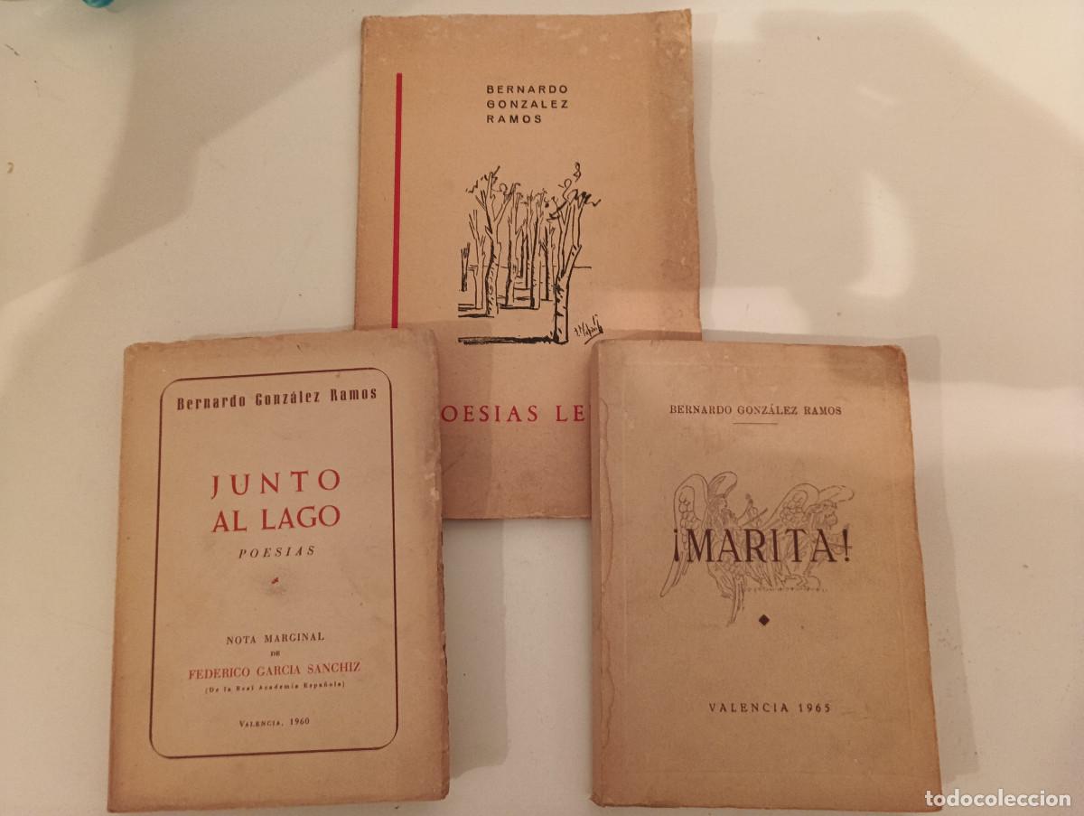 Libros de segunda mano: Lote 3 Libros Poes&iacute;a Valencia - Bernardo Gonz&aacute;lez Ramos (2 DEDICADOS/FIRMADOS Silla 1968)