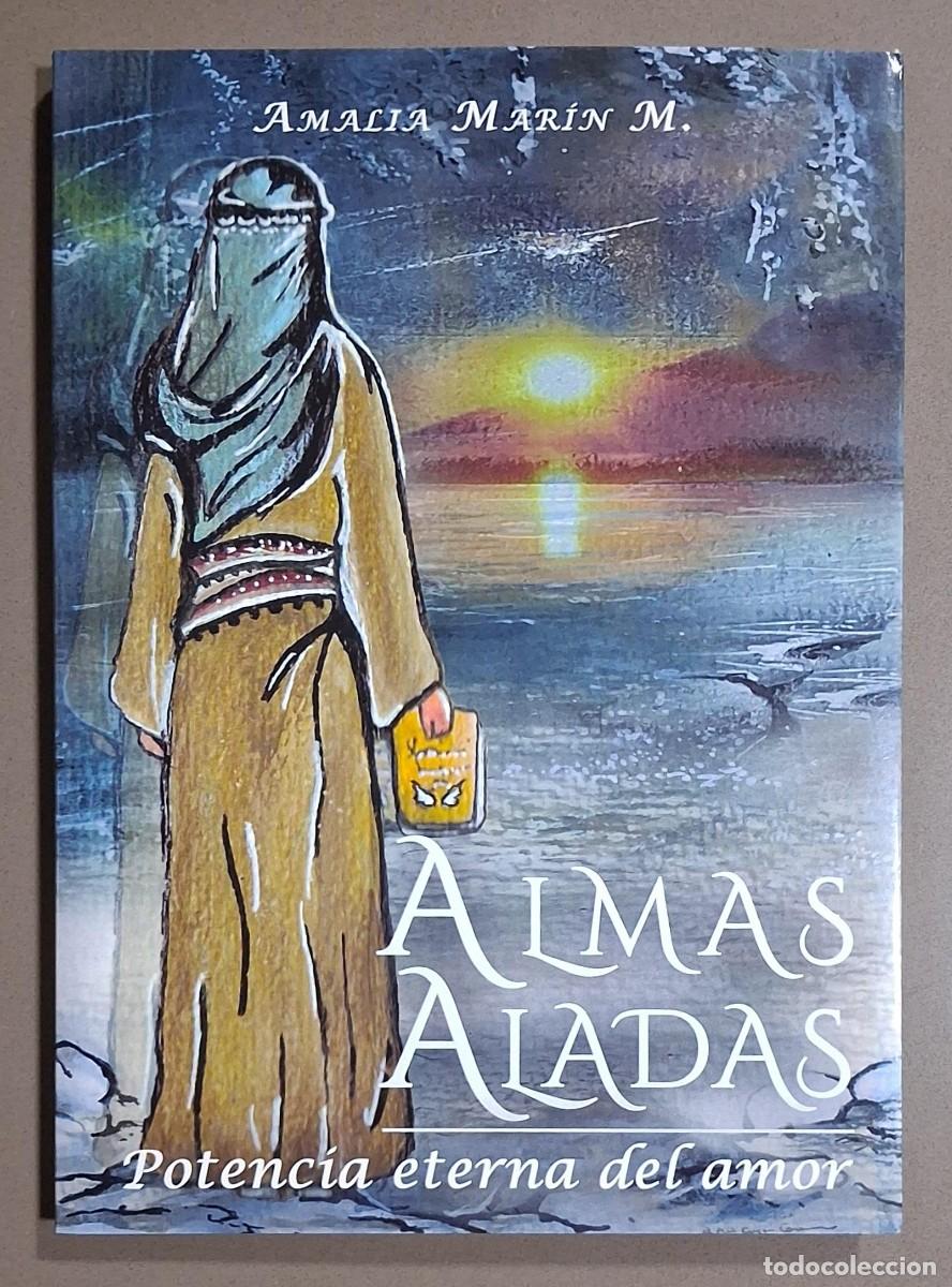Gebrauchte B&uuml;cher: Potencia eterna del amor. Almas aladas. Amalia Mar&iacute;n M. L&eacute;trame 2018. Firma y dedicatoria autora!