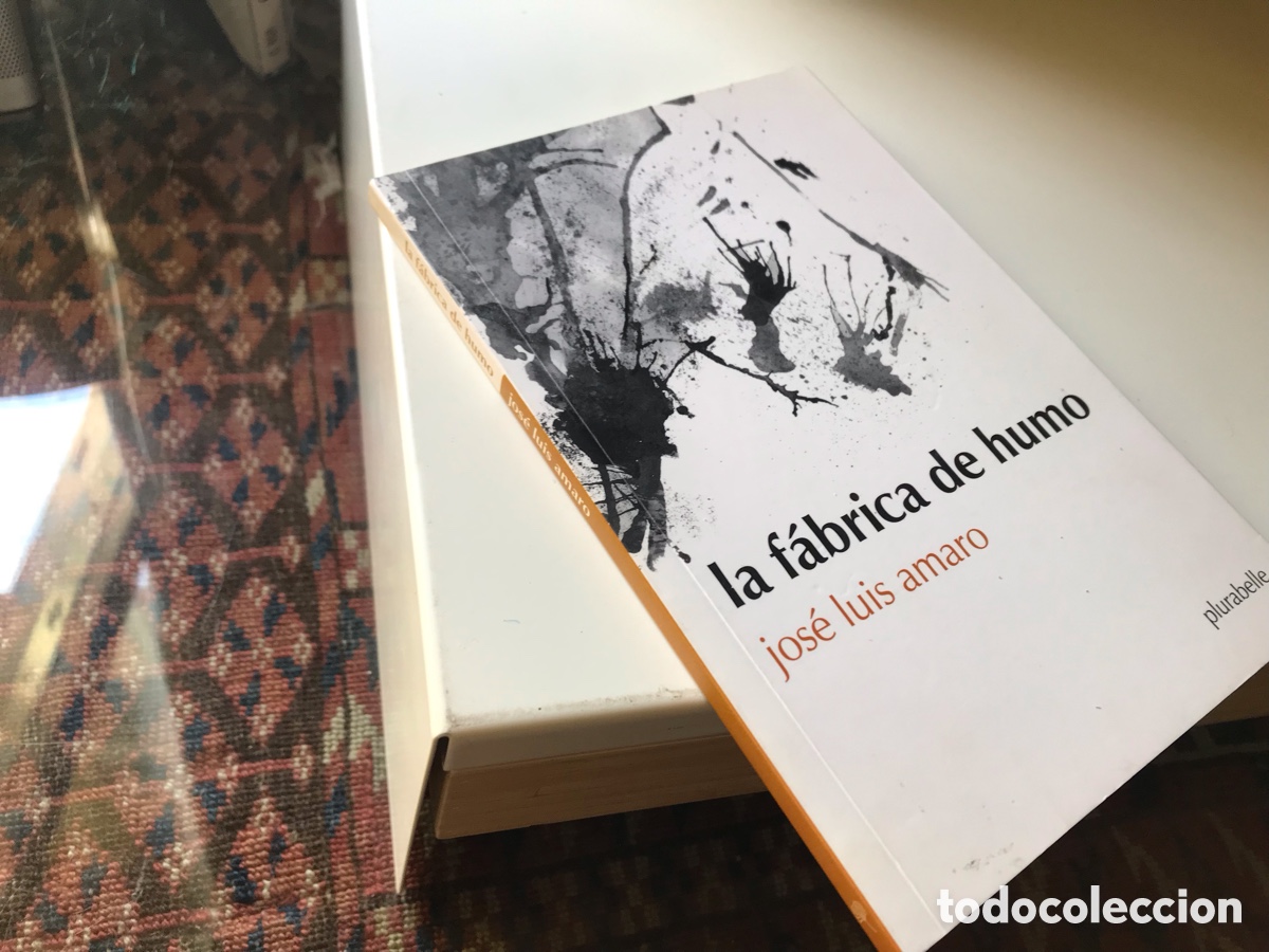 Gebrauchte B&uuml;cher: La f&aacute;brica de humo. Jos&eacute; Luis Amaro. Plurabelle