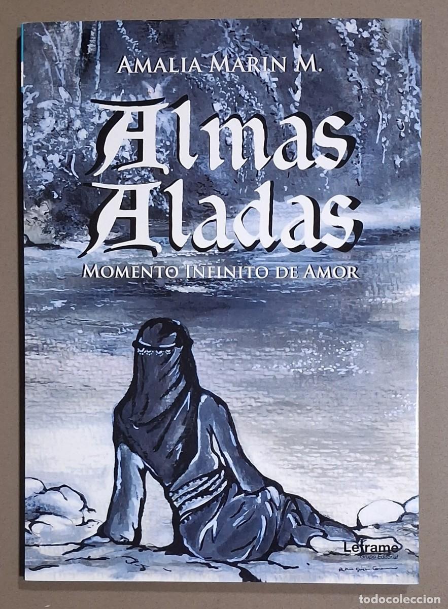 Gebrauchte B&uuml;cher: Momento infinito de amor. Almas aladas. Amalia Mar&iacute;n M. L&eacute;trame 2018. Firma y dedicatoria autora