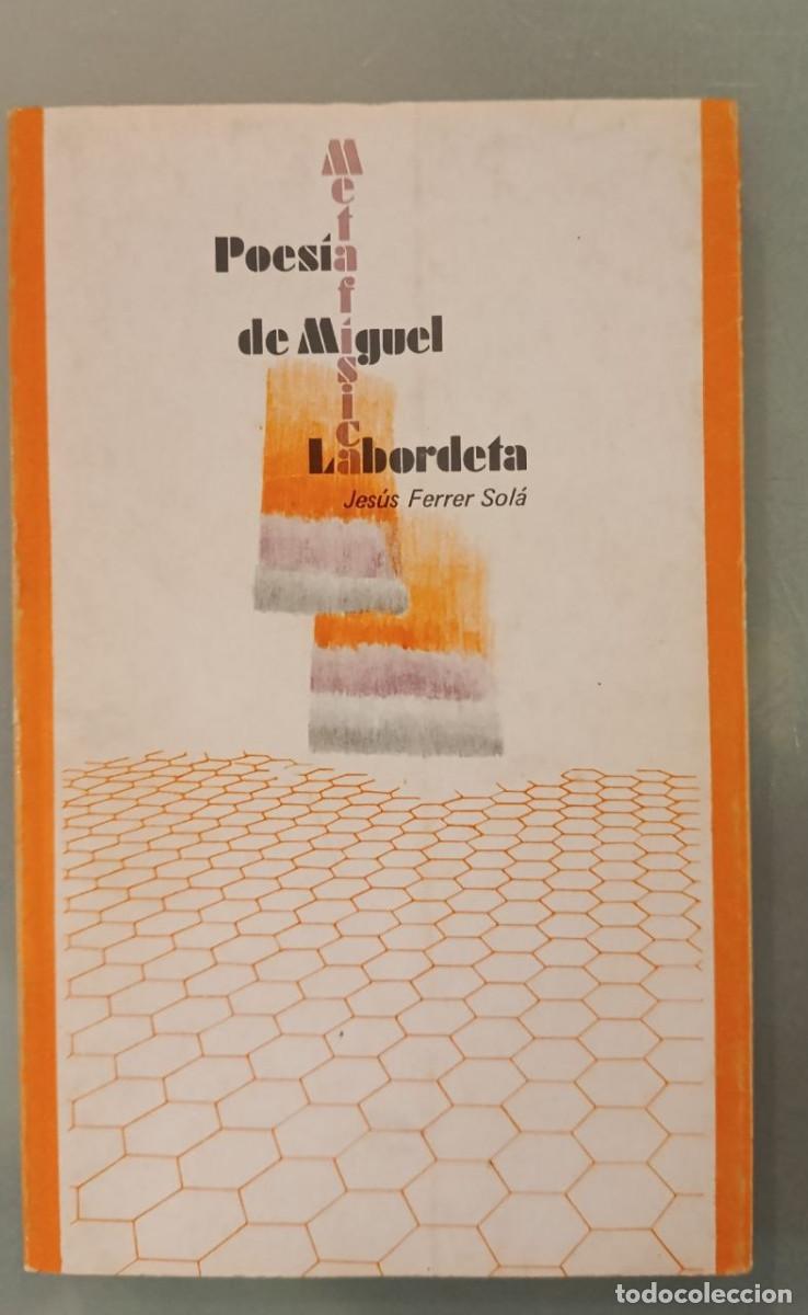 Gebrauchte B&uuml;cher: LA POES&Iacute;A METAF&Iacute;SICA DE MIGUEL LABORDETA. JES&Uacute;S FERRER SOL&Aacute;. UNIVERSITAT DE BARCELONA, 1983.