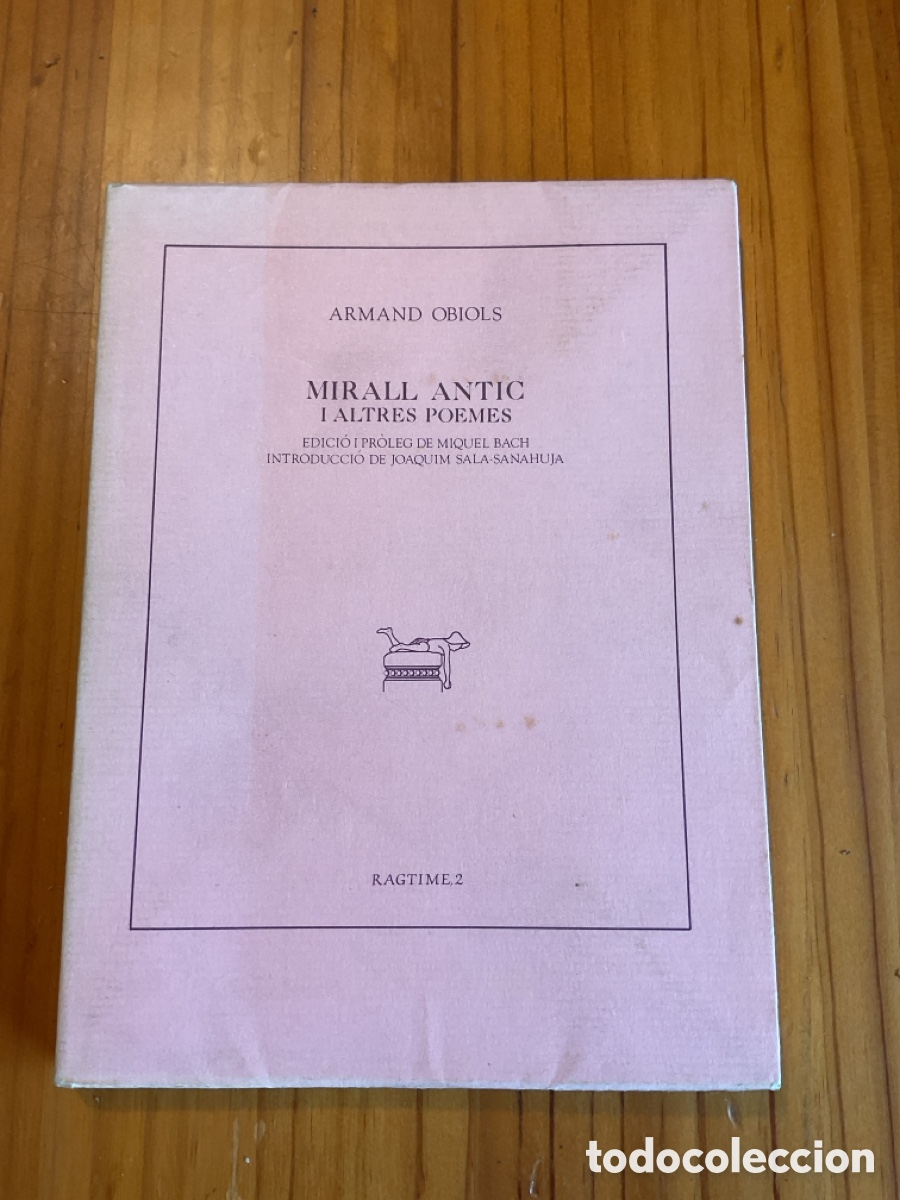 Libri di seconda mano: ARMAND OBIOLS &ndash; MIRALL ANTIC I ALTRES POEMES &ndash; PRIMERA EDICI&Oacute;, 1988