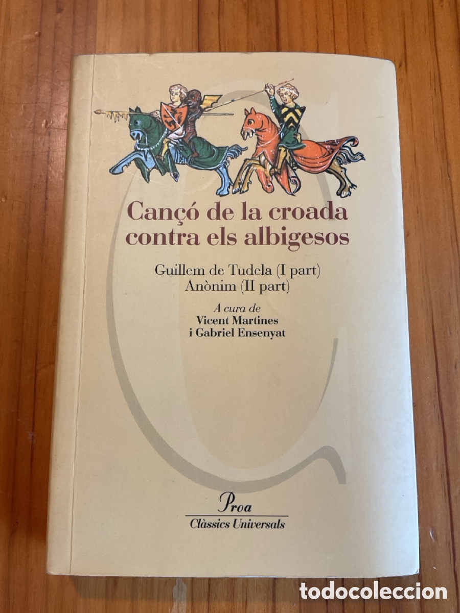 Second hand books: CAN&Ccedil;&Oacute; DE LA CROADA CONTRA ELS ALBIGESOS &ndash; GUILLEM DE TUDELA I AN&Ograve;NIM &ndash; PROA, 2003