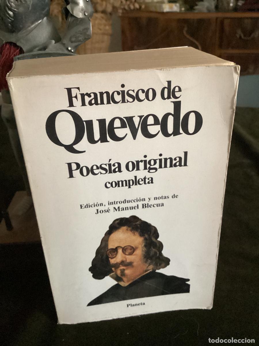 Libri di seconda mano: QUEVEDO: POESIA ORIGINAL COMPLETA. EDICION DE JOSE MANUEL BLECUA, (PLANETA, 1983).