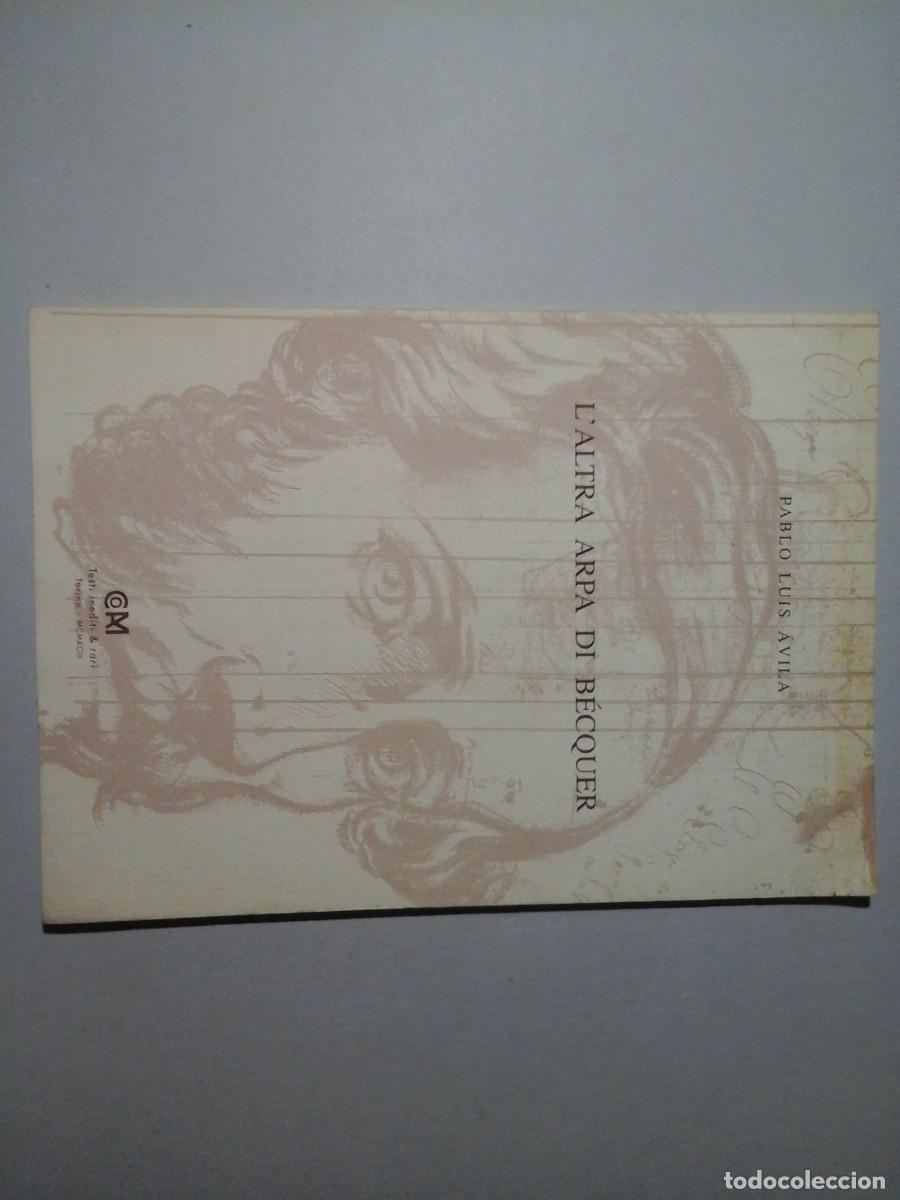 Libros de segunda mano: PABLO LUIS &Aacute;VILA. L'ALTRA ARPA DI BECQUER. DEDICADO Y FIRMADO. ED. LIMITADA. POES&Iacute;A.