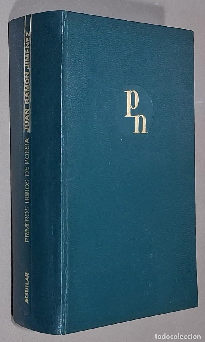 Libros de segunda mano: Primeros libros de poes&iacute;a. Juan Ram&oacute;n Jim&eacute;nez. Aguilar 1973. 1595 p&aacute;g. Excelente estado!