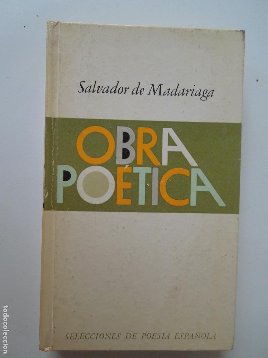 Libros de segunda mano: OBRA PO&Eacute;TICA - SALVADOR DE MADARIAGA - PLAZA & JANES EDITORES 1976.