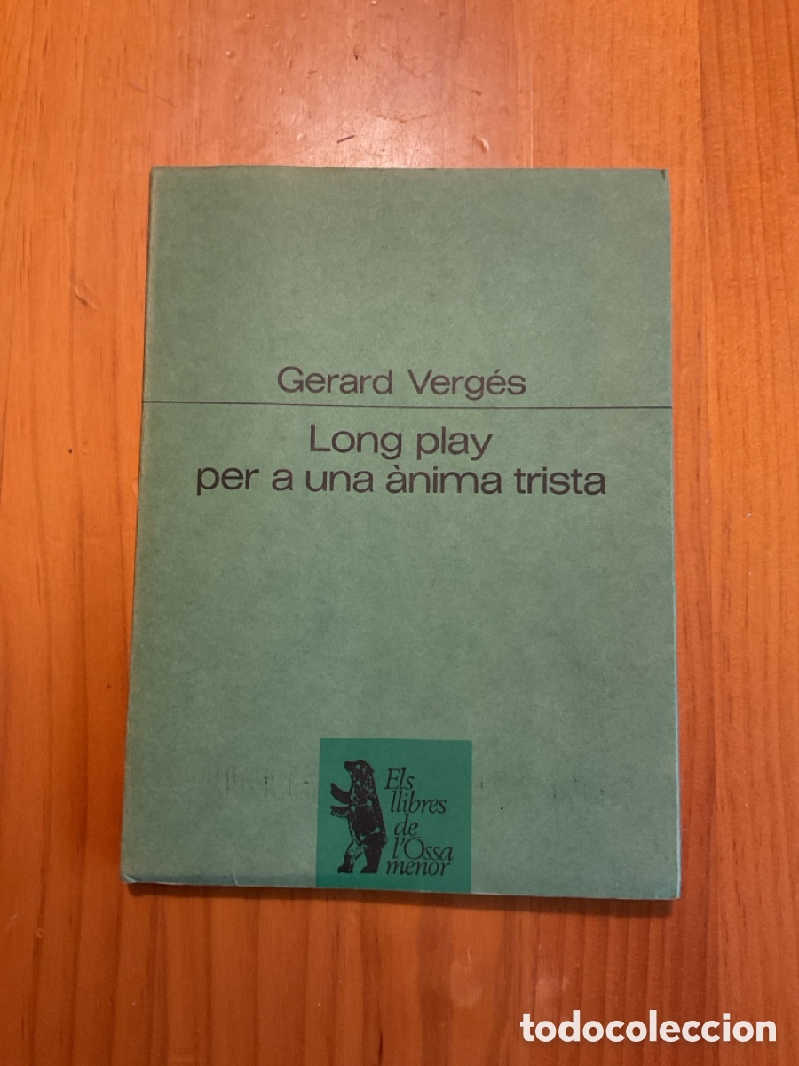 Libros de segunda mano: GERARD VERG&Eacute;S &ndash; LONG PLAY PER A UNA &Agrave;NIMA TRISTA &ndash; PRIMERA EDICI&Oacute; DE 1986 &ndash; EXEMPLAR SIGNAT