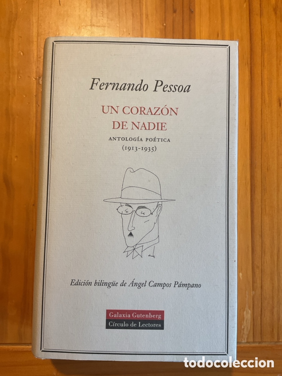 Libros de segunda mano: FERNANDO PESSOA &ndash; UN CORAZ&Oacute;N DE NADIE. ANTOLOG&Iacute;A PO&Eacute;TICA (1913-1935)