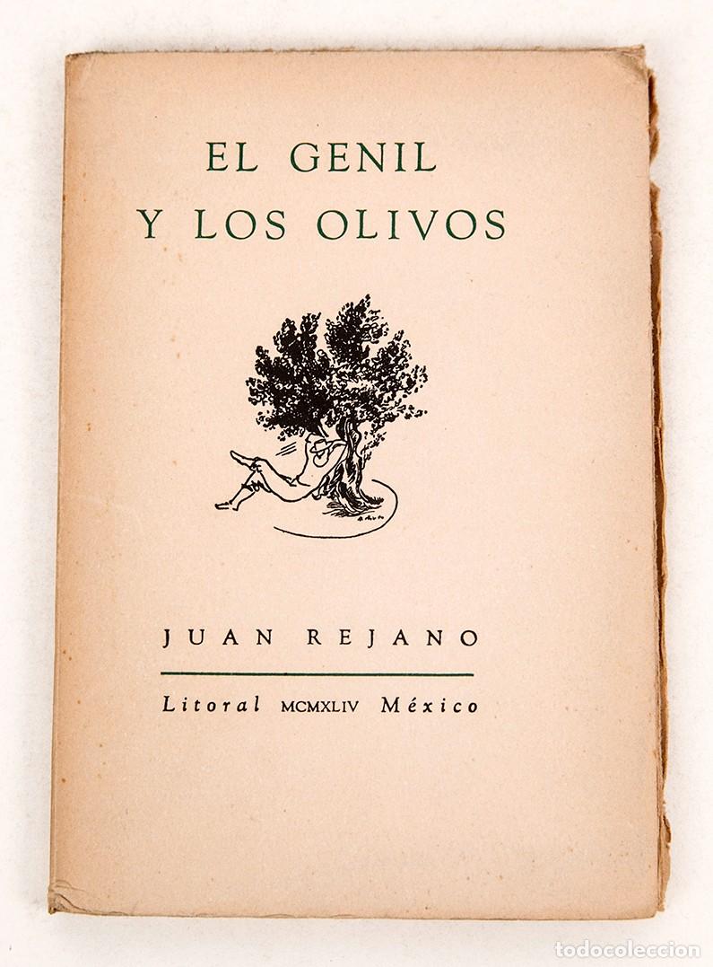 Libros de segunda mano: JUAN REJANO - EL GENIL Y LOS OLIVOS - 1944
