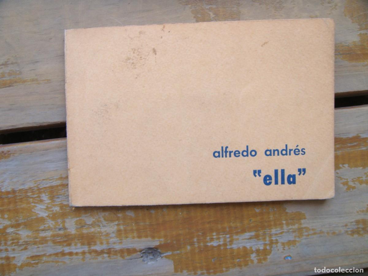Libros de segunda mano: Alfredo Andr&eacute;s: &ldquo;ella&rdquo;. Primera edici&oacute;n. Firmado y dedicado
