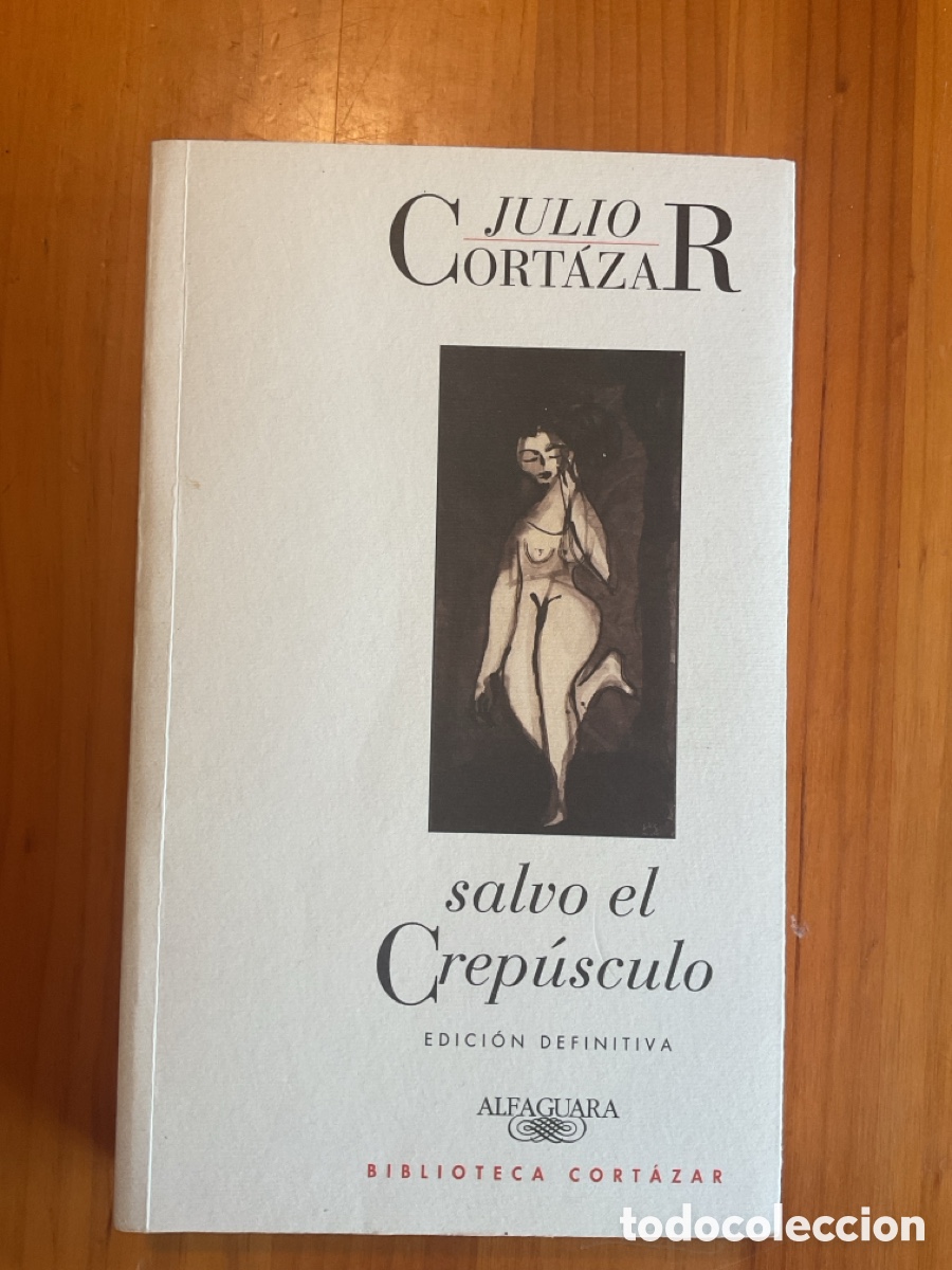 Libros de segunda mano: JULIO CORT&Aacute;ZAR &ndash; SALVO EL CREP&Uacute;SCULO &ndash; EDICI&Oacute;N DEFINITIVA &ndash; BIBLIOTECA CORT&Aacute;ZAR &ndash; ALFAGUARA, 2009