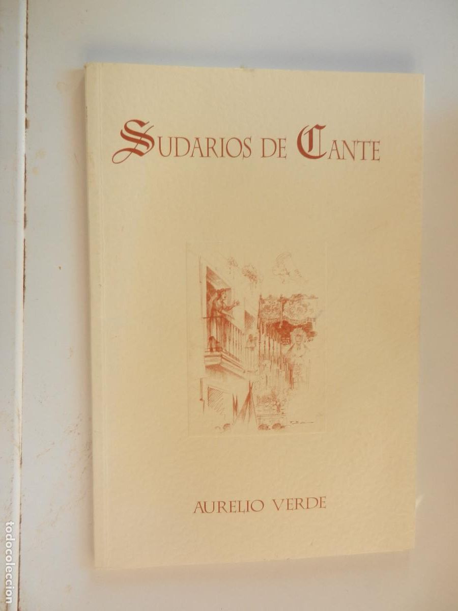 Libros de segunda mano: SUDARIOS DE CANTE - AURELIO VERDE - PINELO 1997 - CON DEDICACION DEL AUTOR