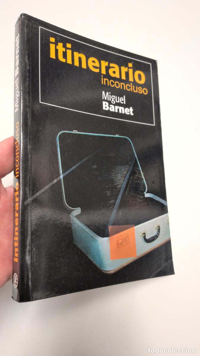 Libros de segunda mano: Itinerario inconcluso - Barnet, Miguel