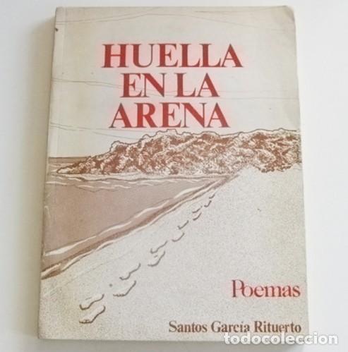 Libros de segunda mano: HUELLA EN LA ARENA LIBRO - SANTOS GARC&Iacute;A RITUERTO - DE PEMAS - POES&Iacute;A ARTE - FUNDACI&Oacute;N REINA VALERA