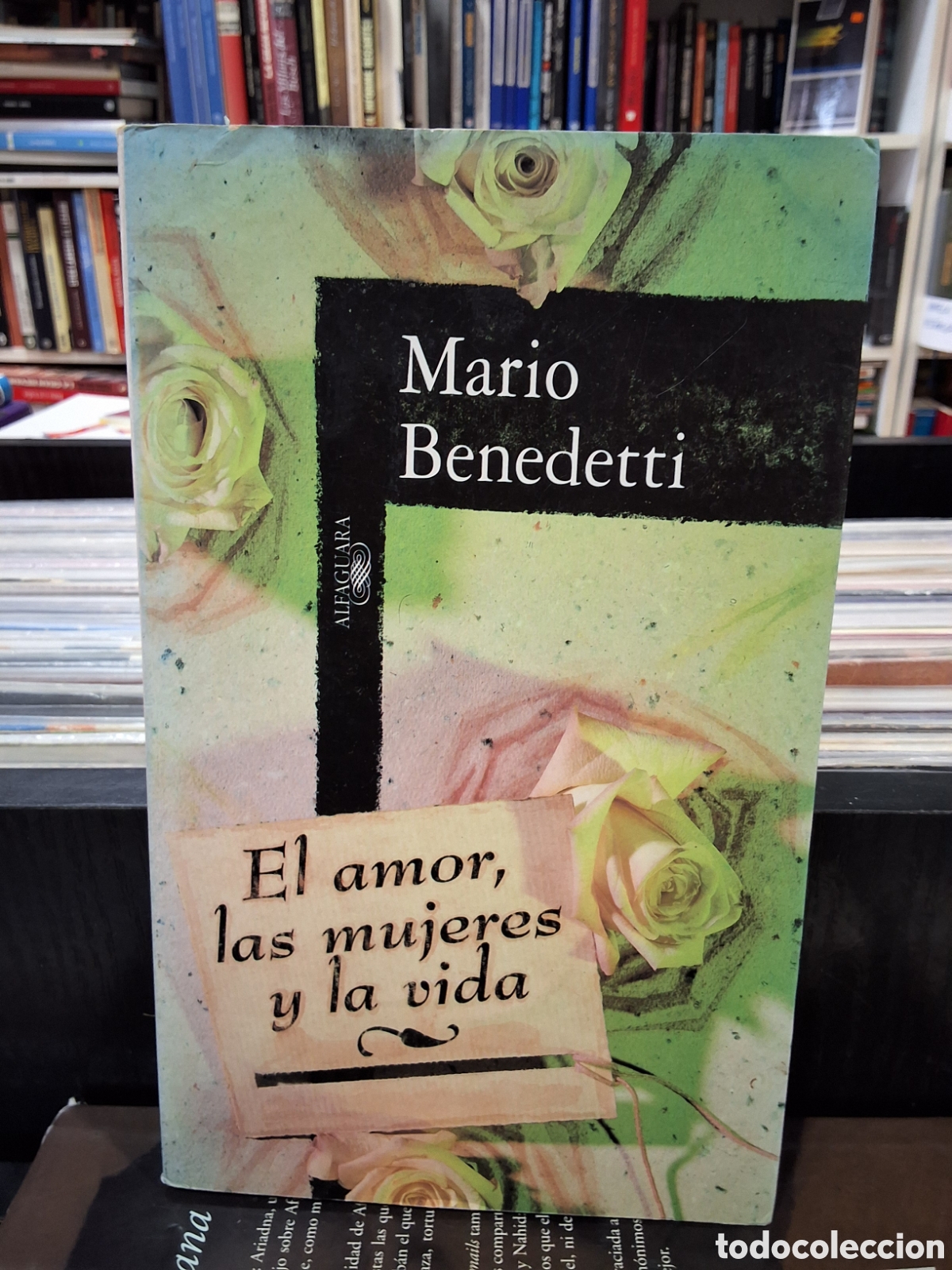 Libros de segunda mano: EL AMOR, LAS MUJERES Y LA VIDA - MARIO BENEDETTI - ENV&Iacute;O DESDE 1&euro;