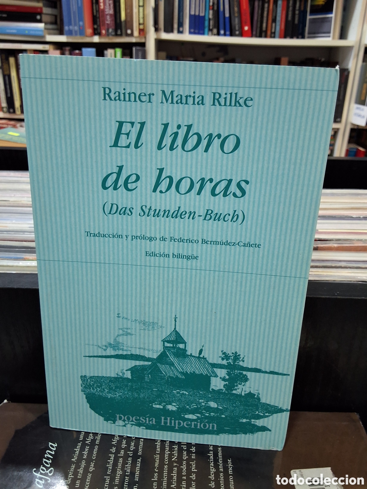 Libros de segunda mano: EL LIBRO DE HORAS - RAINER MARIA RILKE - EDICI&Oacute;N BILING&Uuml;E - ENV&Iacute;O DESDE 1,50 &euro;