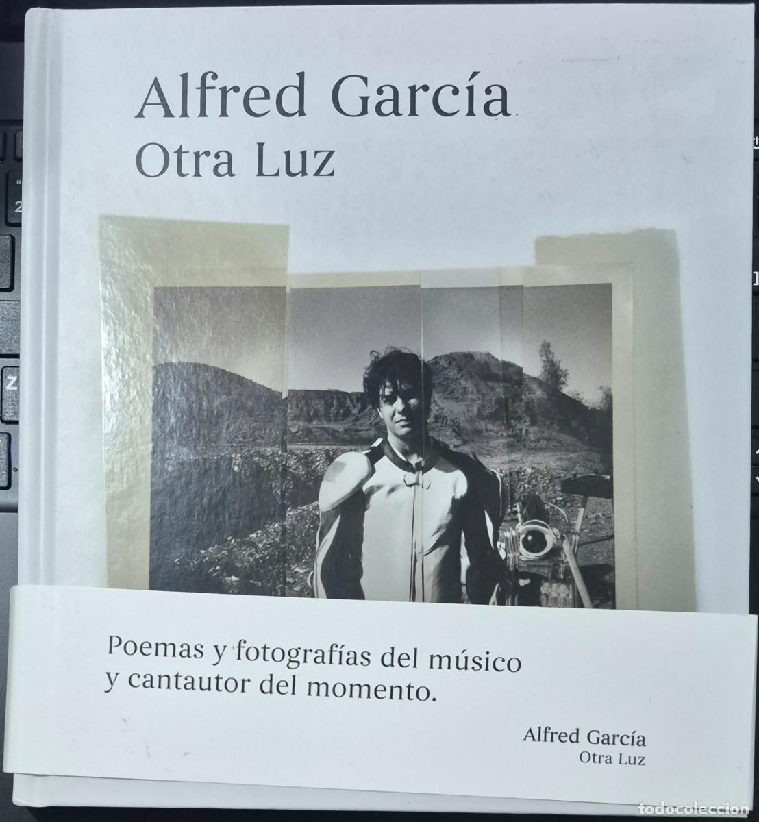 Libros de segunda mano: OTRA LUZ - ALFRED GARC&Iacute;A (1a EDICI&Oacute;N)
