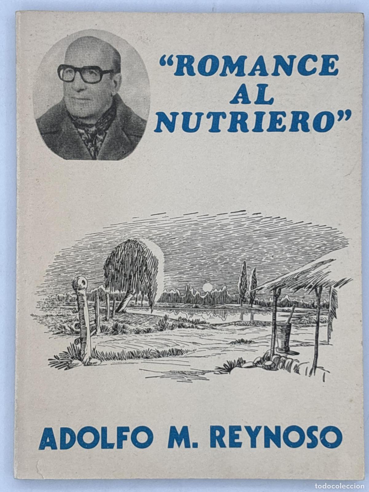 Libros de segunda mano: &rdquo;Romance al nutriero&rdquo; - Adolfo M. Reynoso