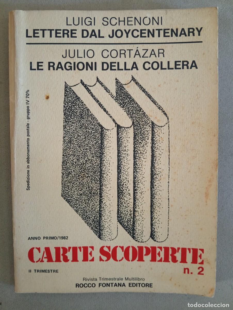 Libros de segunda mano: Julio Cort&aacute;zar. Le ragioni della collera. PRIMERA EDICI&Oacute;N