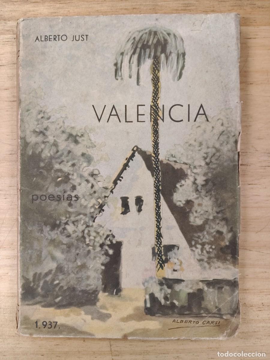 Libros de segunda mano: VALENCIA. Poes&iacute;as - Alberto Just - Publicado en 1937 por Artes Gr&aacute;ficas CNT