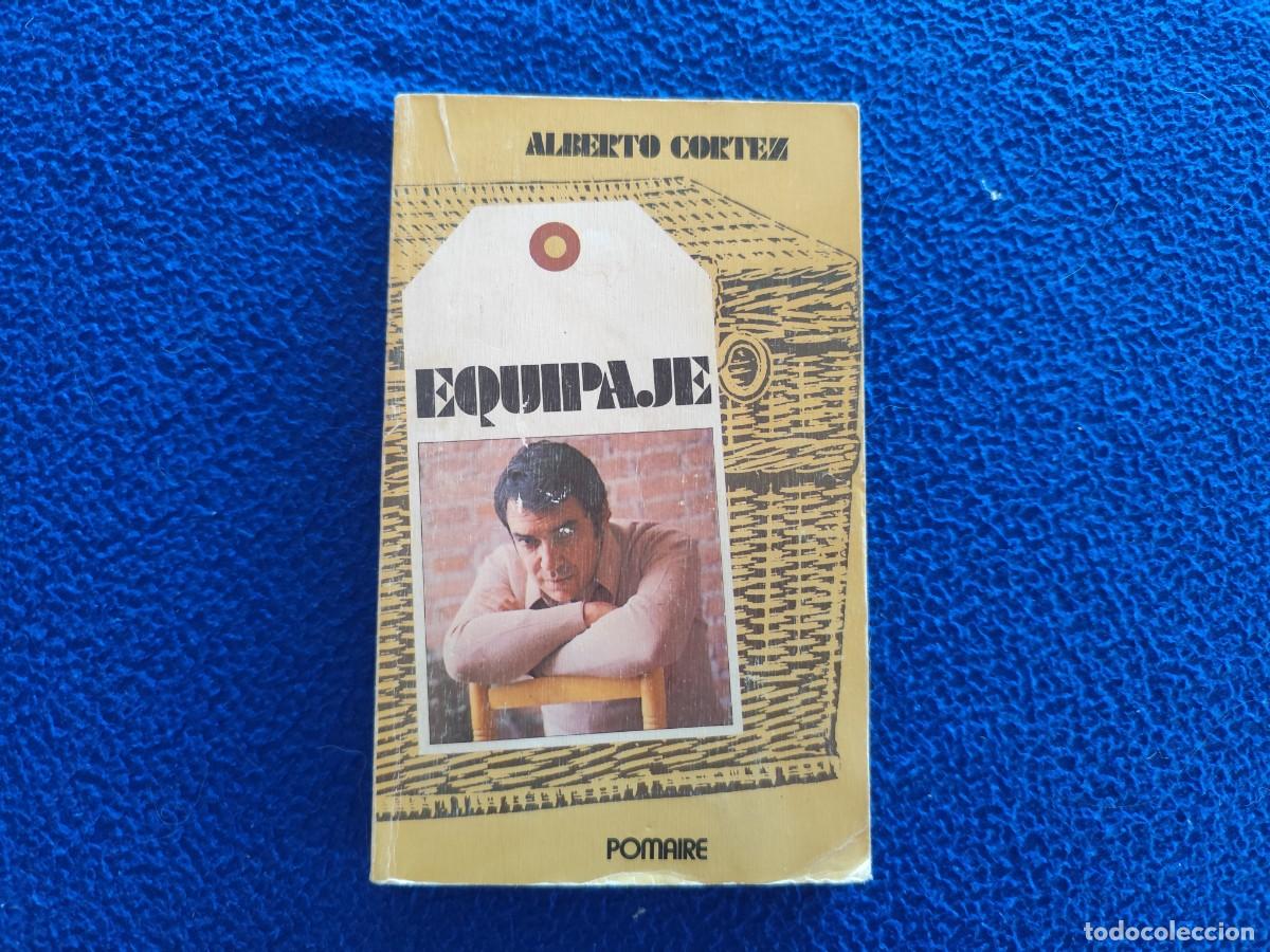 Libros de segunda mano: EQUIPAJE Alberto Cortez Editorial Pomaire 1980