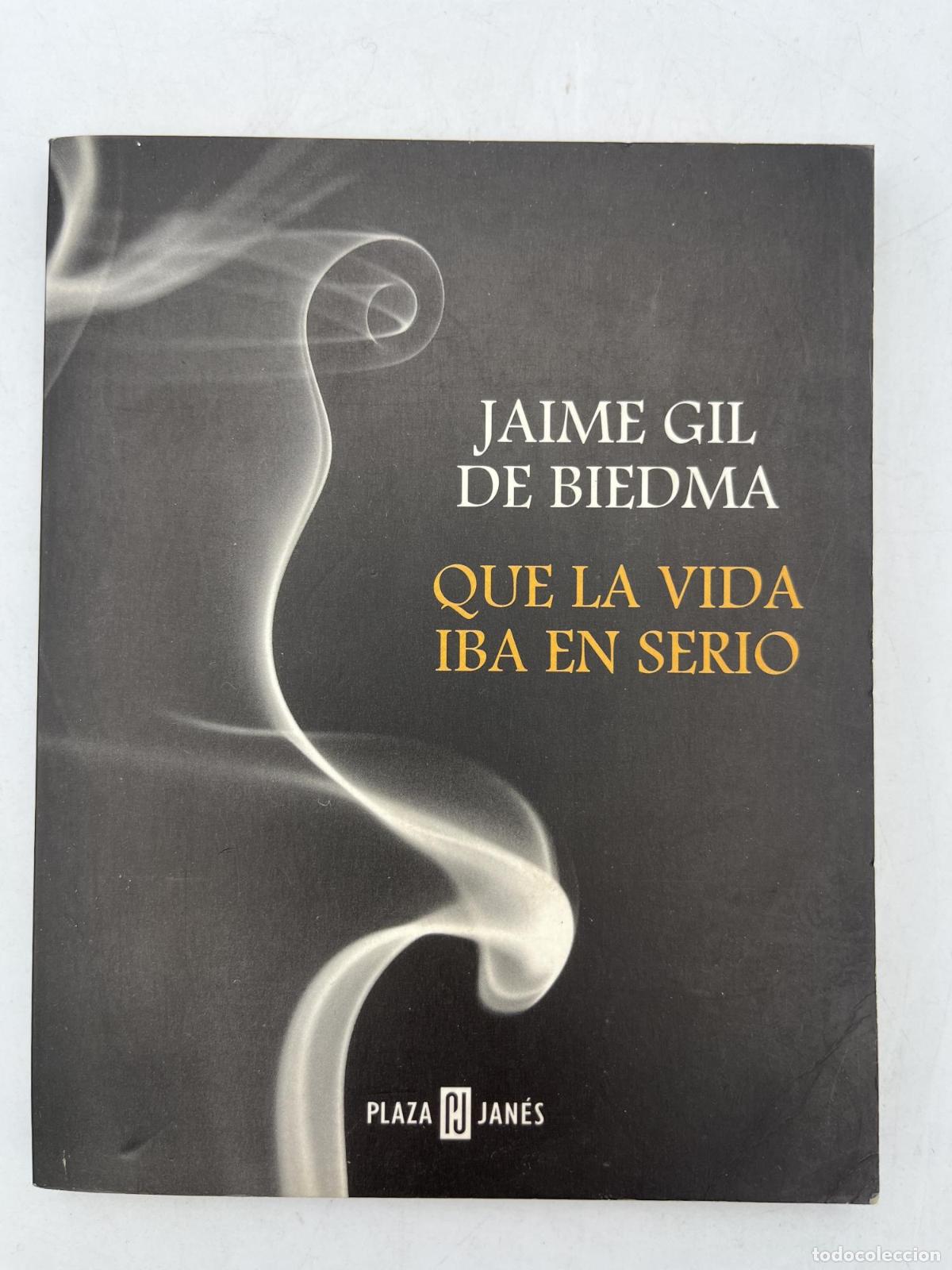 Libros de segunda mano: Que la vida iba en serio - Jaime Gil De Biedma