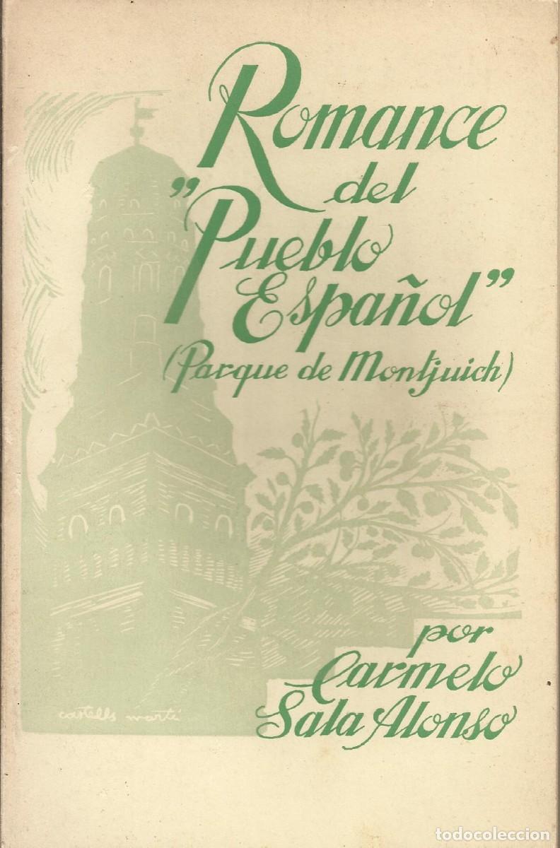 Libros de segunda mano: Romance del Pueblo Espa&ntilde;ol. Parque de Montjuich. Carmelo Sala Alonso. 1968. Dedicado y firmado.