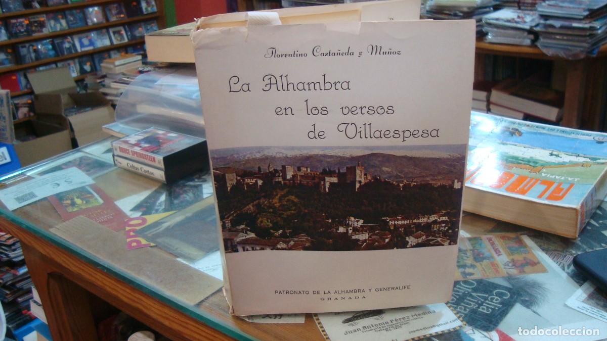 Libros de segunda mano: FLORENTINO CASTA&Ntilde;EDA MU&Ntilde;OZ. LA ALHAMBRA EN LOS VERSOS DE VILLAESPESA. PATRONATO DE LA ALHAMBRA 1983