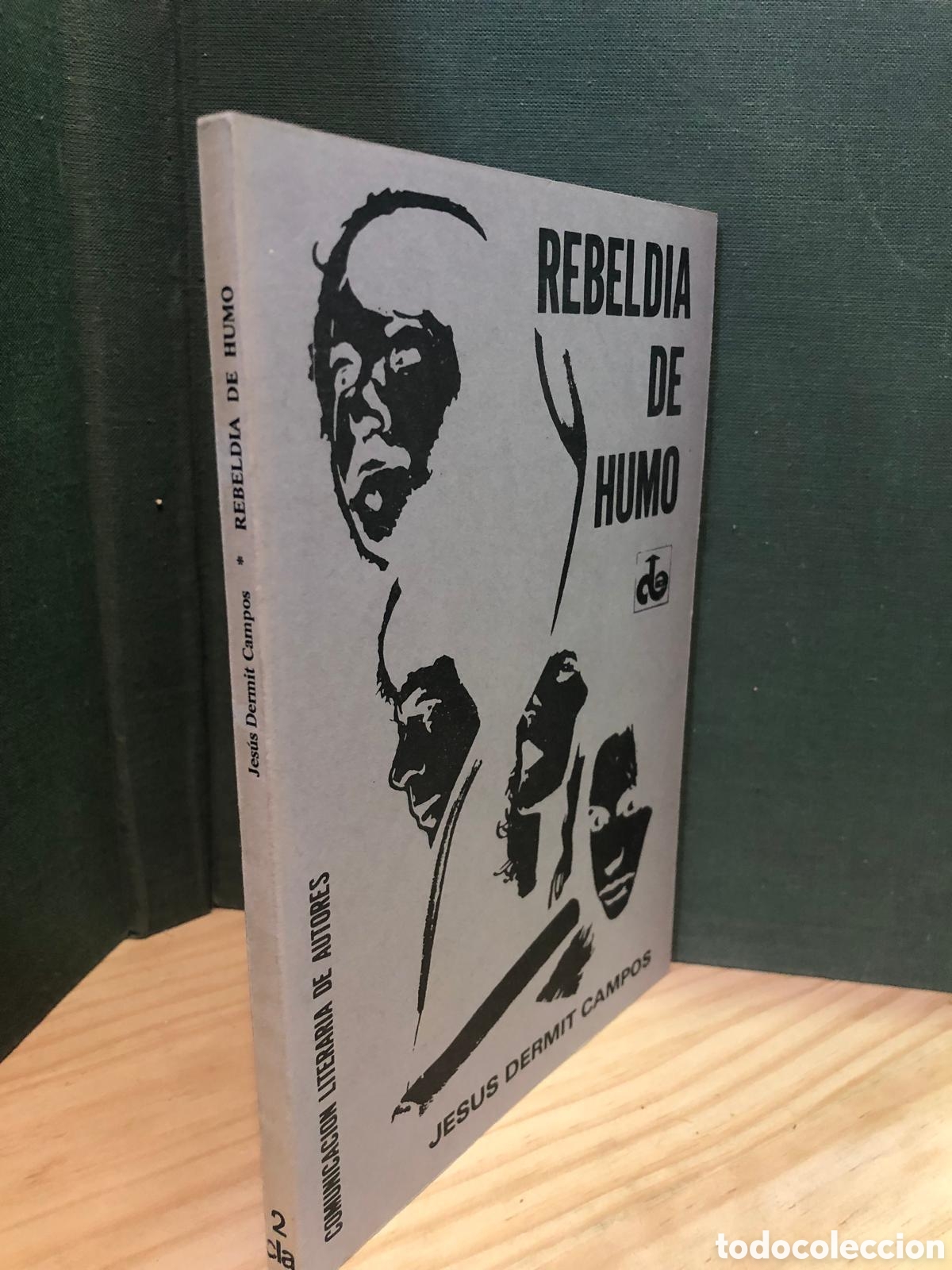 Livres d'occasion: Rebeld&iacute;a de humo - Jes&uacute;s Dermit Campos