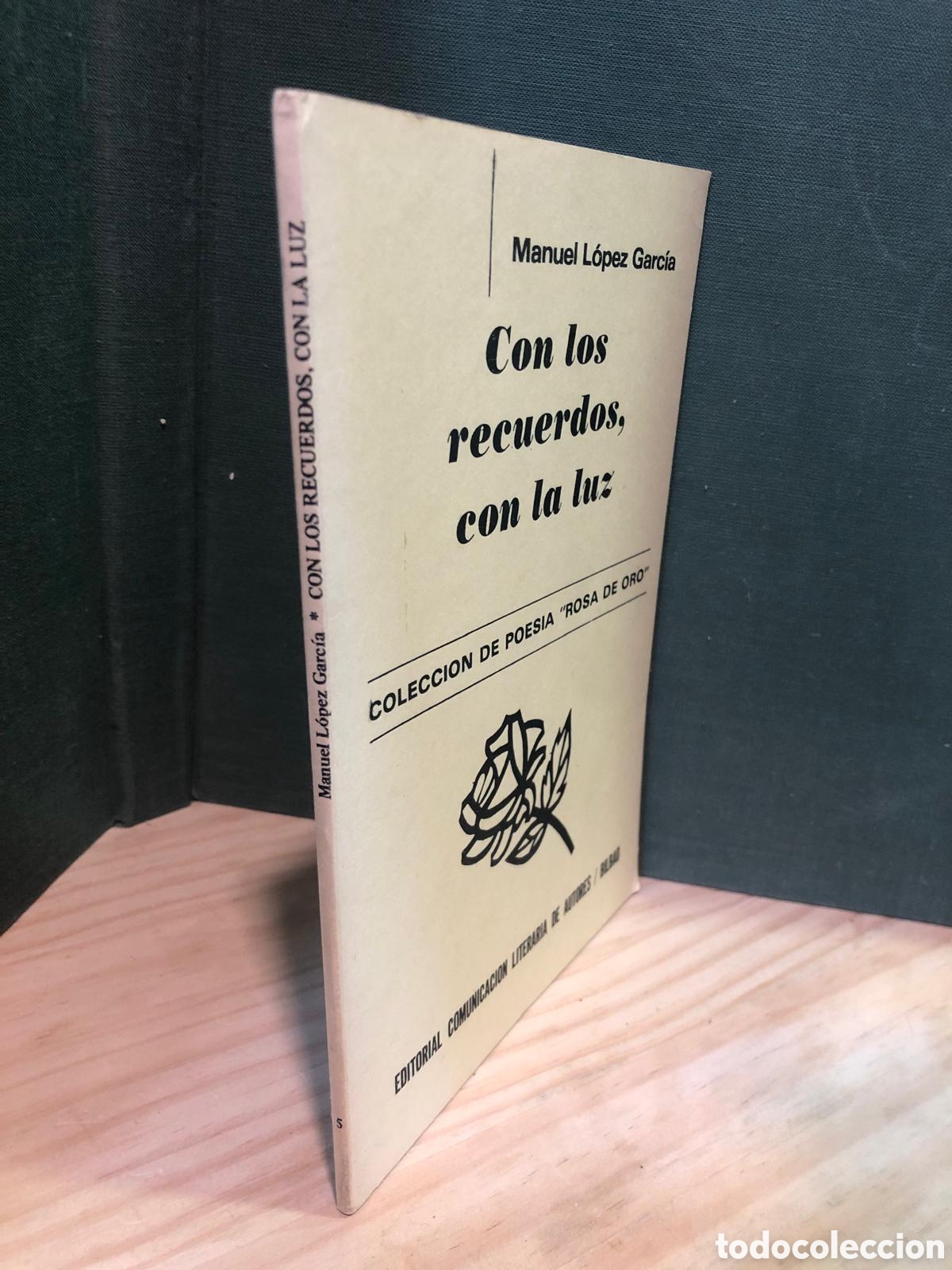 Livres d'occasion: Con los recuerdos, con la luz - Manuel L&oacute;pez Garc&iacute;a