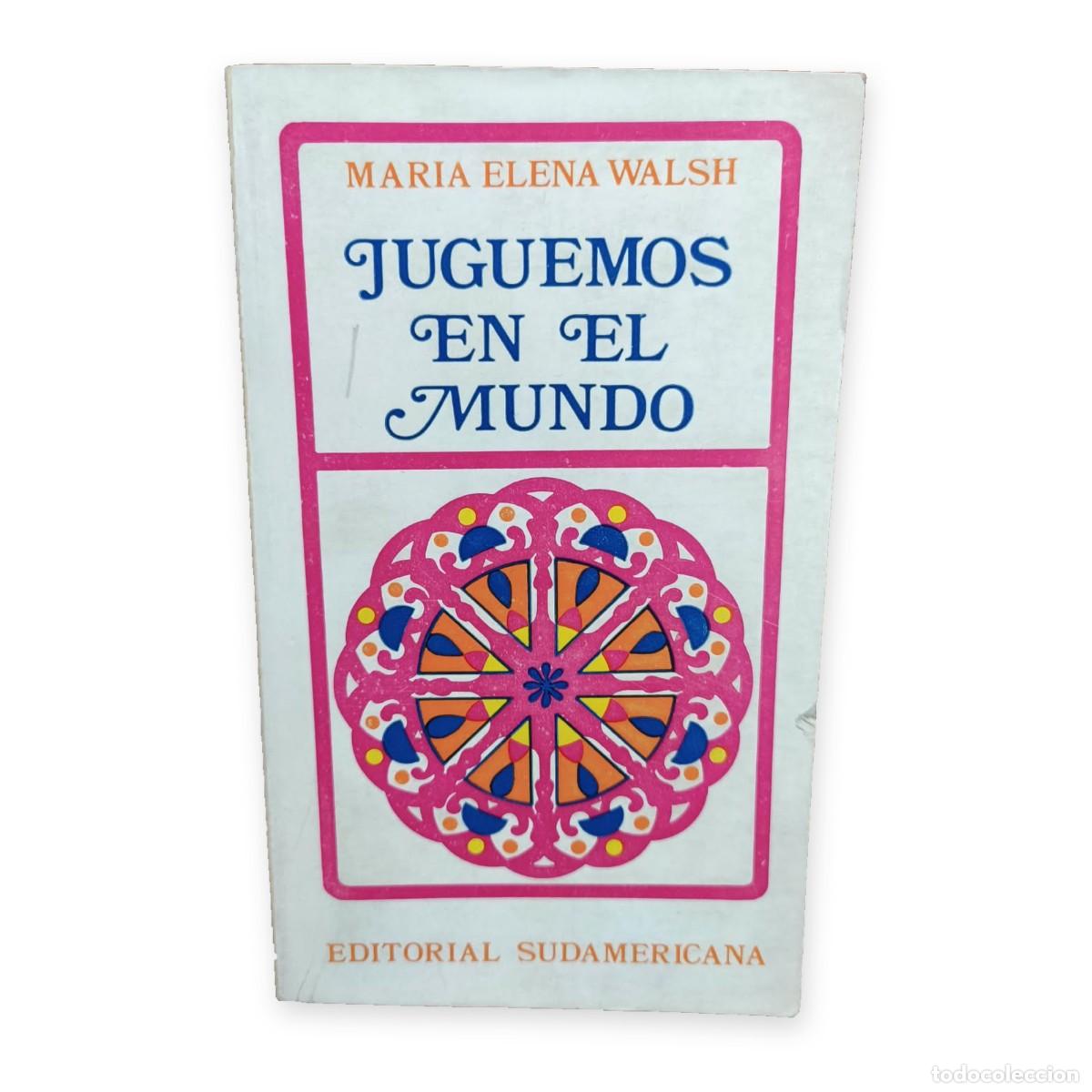 Libros de segunda mano: Mar&iacute;a Elena Walsh &mdash; Juguemos en el mundo &mdash; LM