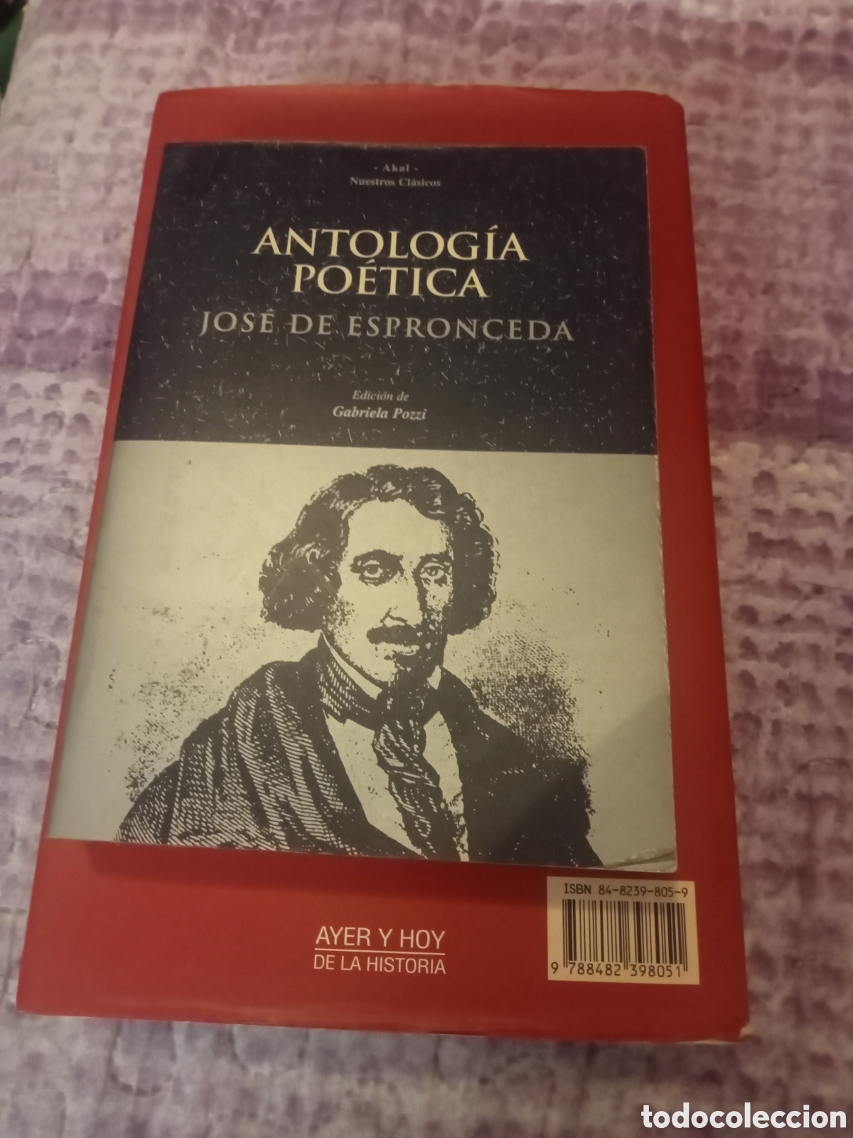 Libros de segunda mano: Espronceda Antolog&iacute;a po&eacute;tica. Akal 1999