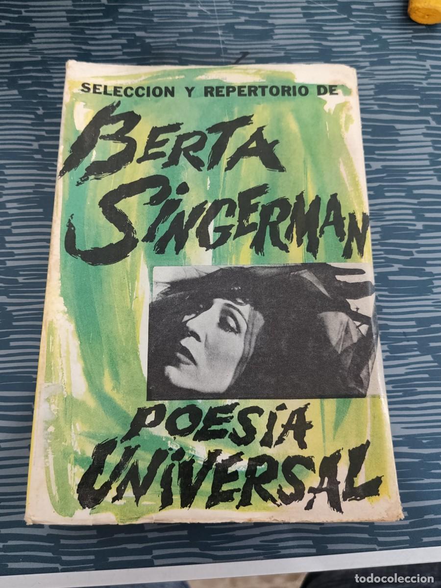 Libros de segunda mano: POESIA UNIVERSAL,BERTA SINGERM&Aacute;N,SIGLO VEINTE EDICIONES,1961,559 P&Aacute;GINAS.