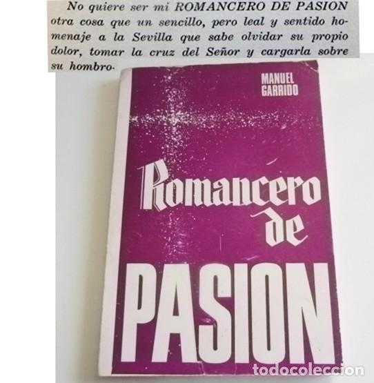 Libros de segunda mano: ROMANCERO DE PASI&Oacute;N LIBRO MANUEL GARRIDO DEDICADO FIRMA POR AUTOR SEVILLA SEMANA SANTA 1968 RELIGI&Oacute;N