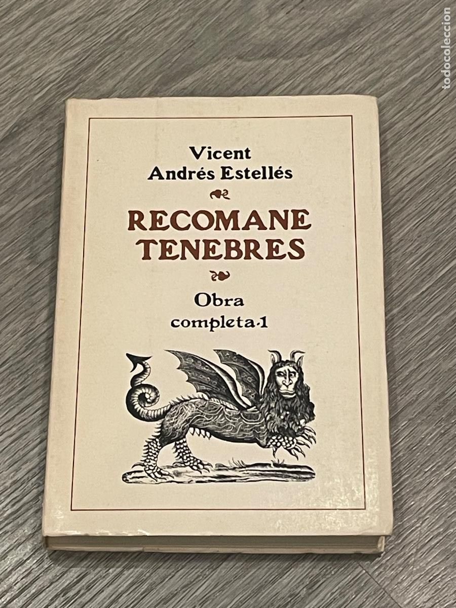 Libros de segunda mano: RECOMANE TENEBRES. OBRA COMPLETA 1 - VICENT ANDRES ESTELLES - E.CLIMENT 3A.ED. 1982