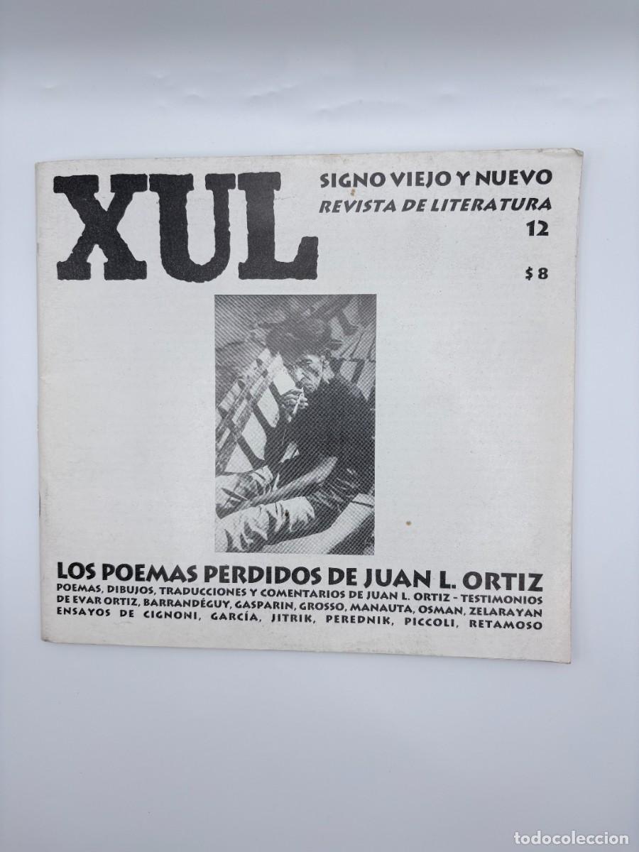 Libros de segunda mano: XUL. Signo viejo y nuevo. Revista de Literatura, n&ordm; 12: Los poemas perdidos de Juan L. Ortiz