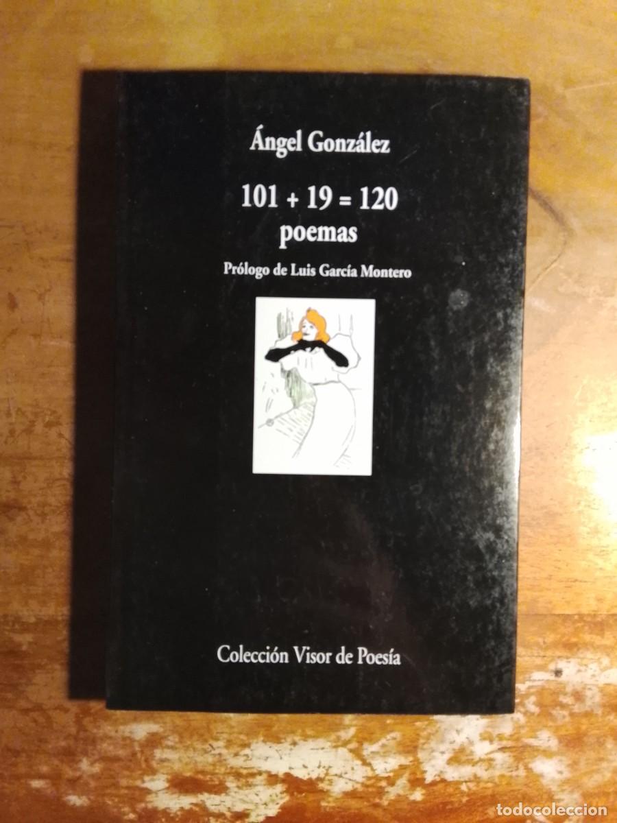 Libros de segunda mano: &Aacute;ngel Gonz&aacute;lez 101+19=120 poemas