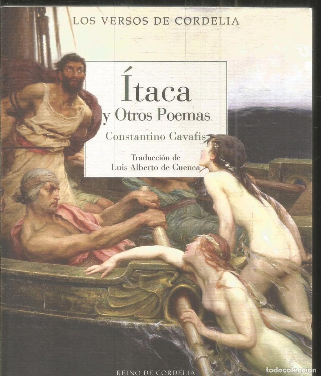 Libros de segunda mano: CONSTANTINO CAVAFIS. ITACA Y OTROS POEMAS. REINO DE CORDELIA. PRIMERA EDICION