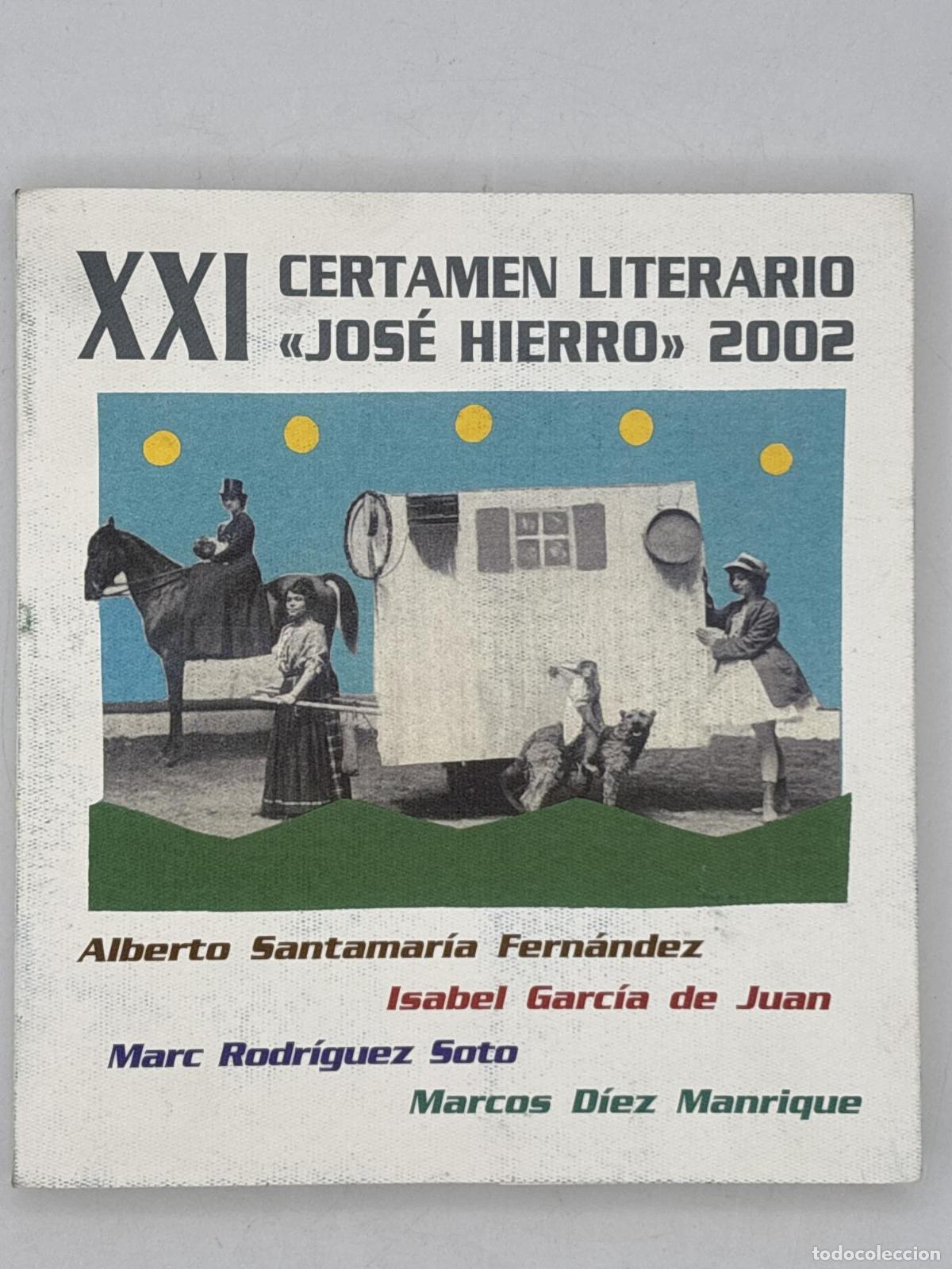 Libros de segunda mano: XXI Certamen Literario Jos&eacute; Hierro 2002 - Alberto Santamar&iacute;a Fern&aacute;ndez