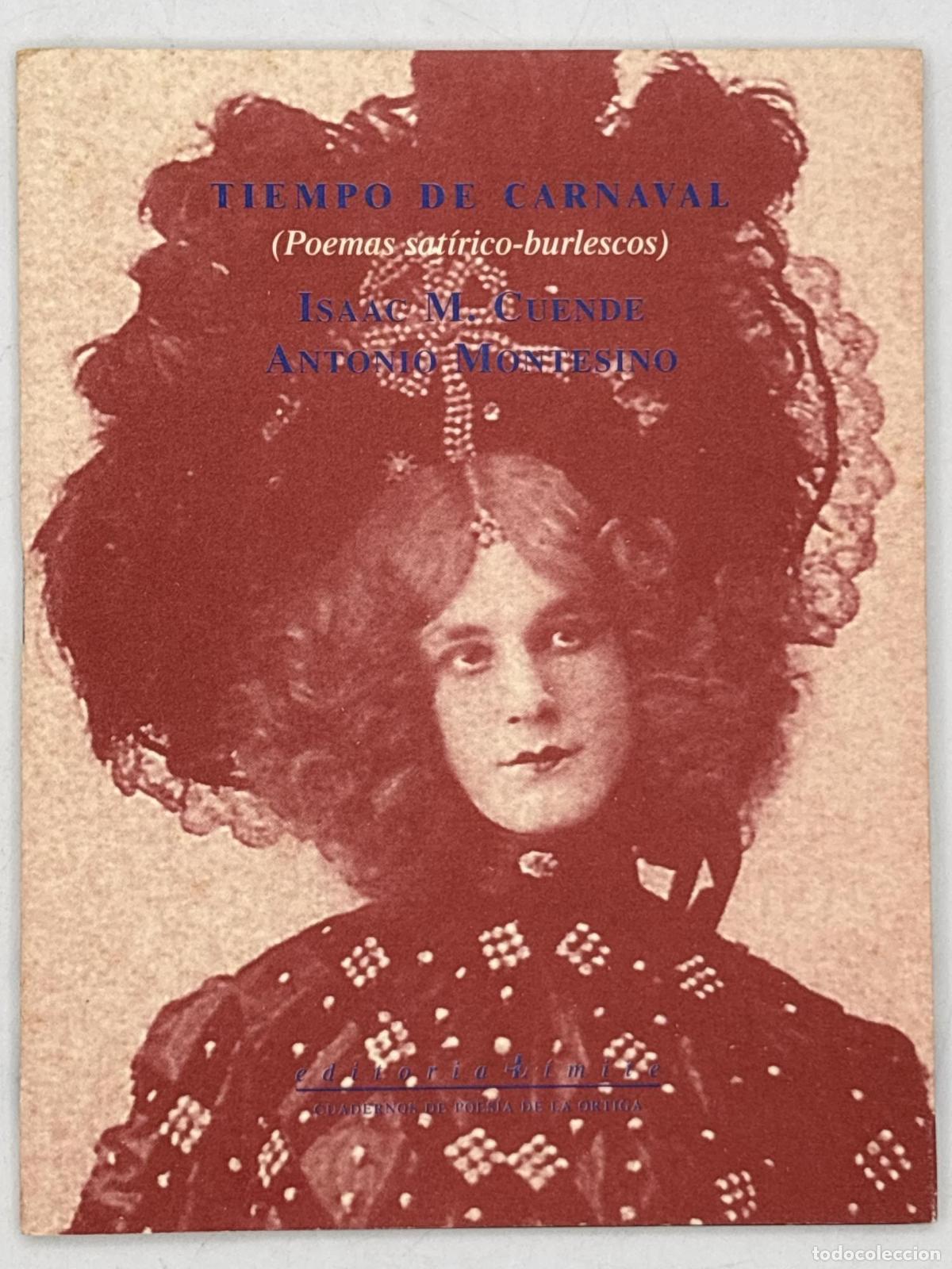 Libros de segunda mano: Tiempo de carnaval - Antonio Montesino Gonz&aacute;lez Isaac Manuel Cuende