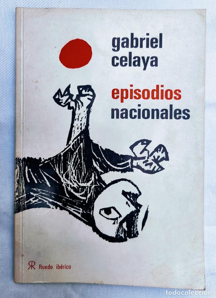 Libros de segunda mano: Gabriel Celaya. Episodios nacionales. Ruedo ib&eacute;rico. 1962.