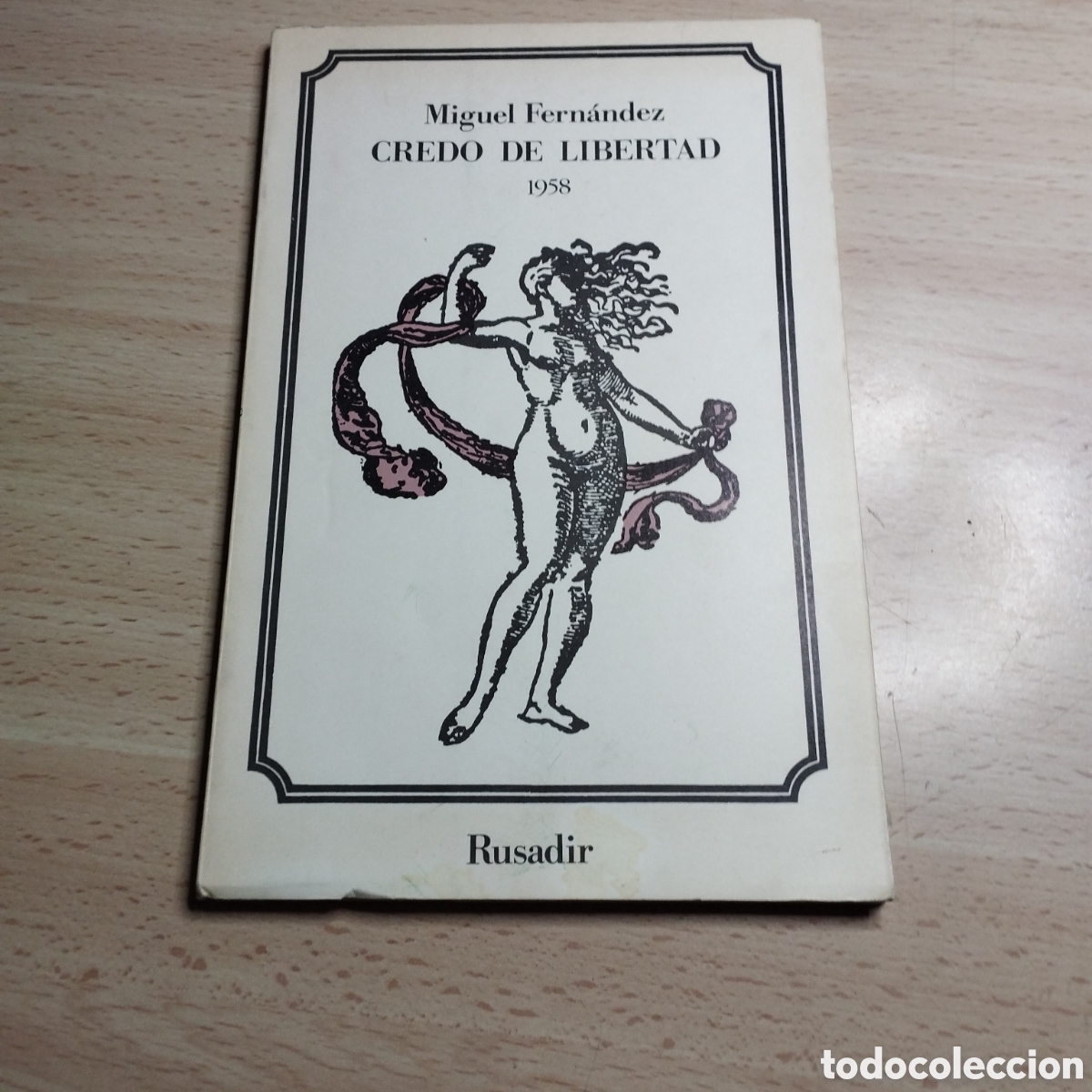 Libros de segunda mano: Credo de libertad 1958. Miguel Fern&aacute;ndez. 1979. Rusadir Granada