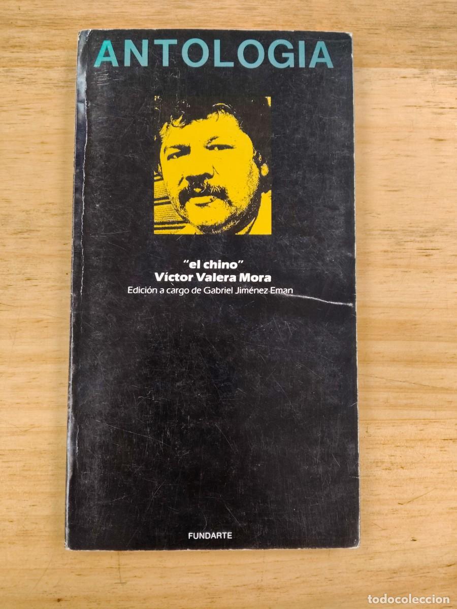 Libros de segunda mano: Antolog&iacute;a po&eacute;tica - V&iacute;ctor &rdquo;El Chino&rdquo; Valera Mora - Fundarte, 1987