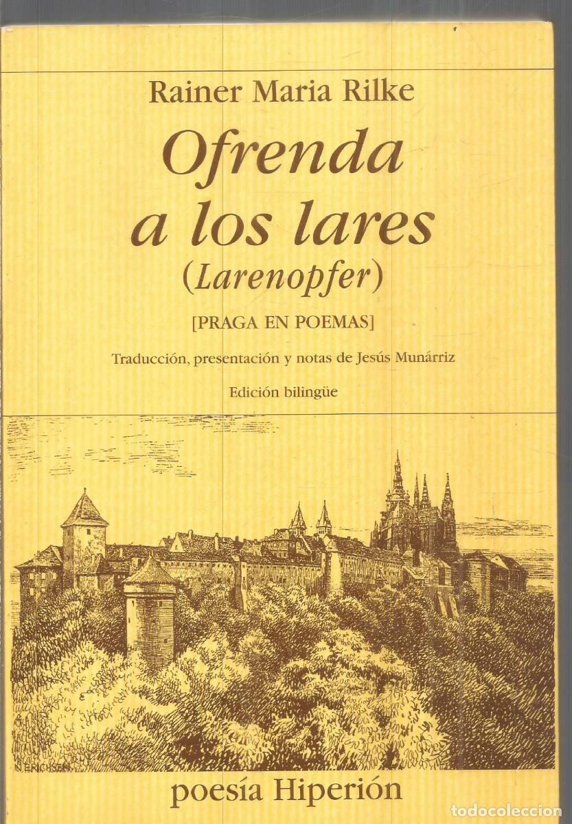 Libros de segunda mano: RAINER MARIA RILKE. OFRENDA A LOS LARES (LARENOPFER). HIPERION