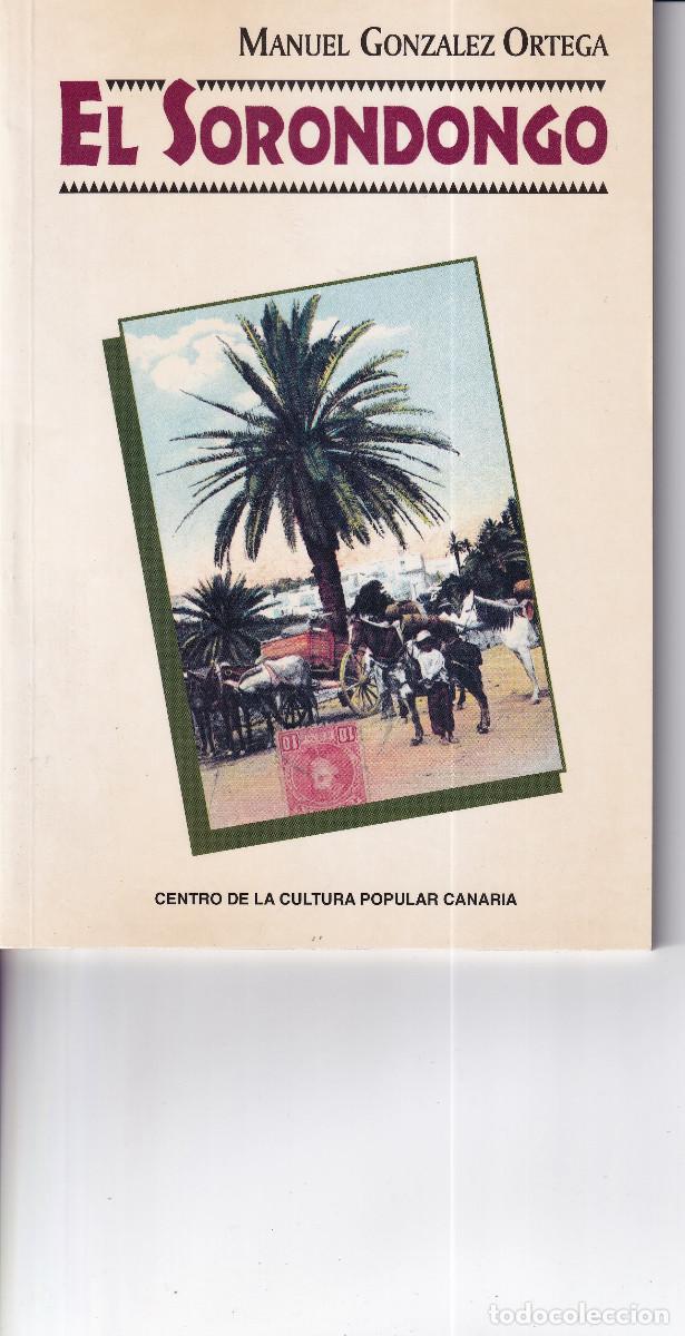 Libros de segunda mano: EL SORONDONGO - MANUEL GONZALEZ ORTEGA CANARIAS