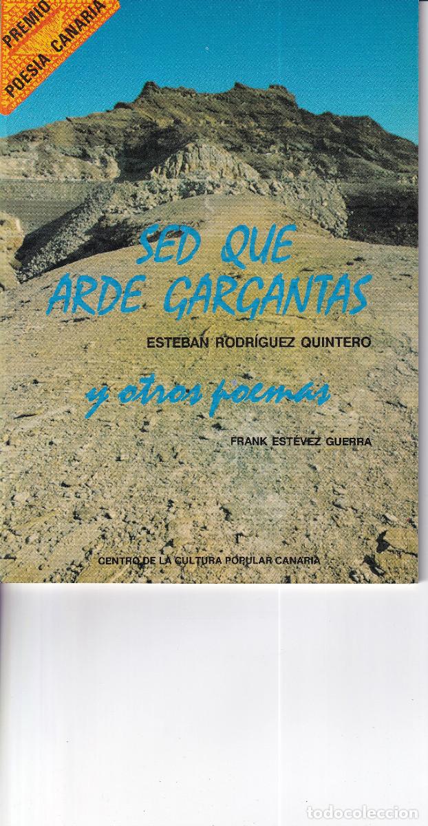 Libros de segunda mano: SED QUE ARDE GARGANTAS - ESTEBAN RODRIGUEZ YLA LUZ ENALTECIDA DEL ANHELO GRACIANO PERAITA - CULTURA